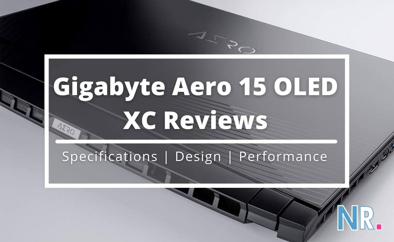 Gigabyte Aero 15 OLED XC Reviews